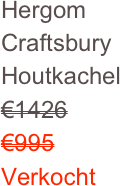 Hergom 
Craftsbury
Houtkachel
€1426
€995
Verkocht